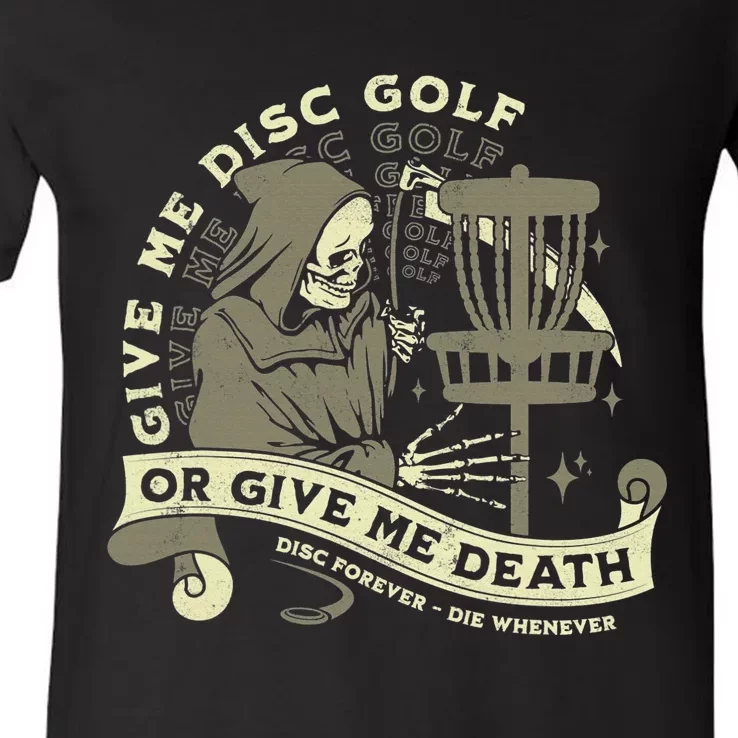 Give Me Disc Golf Funny Sarcastic Halloween Gift V-Neck T-Shirt