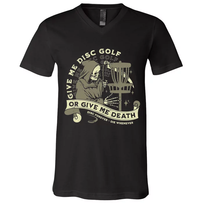 Give Me Disc Golf Funny Sarcastic Halloween Gift V-Neck T-Shirt