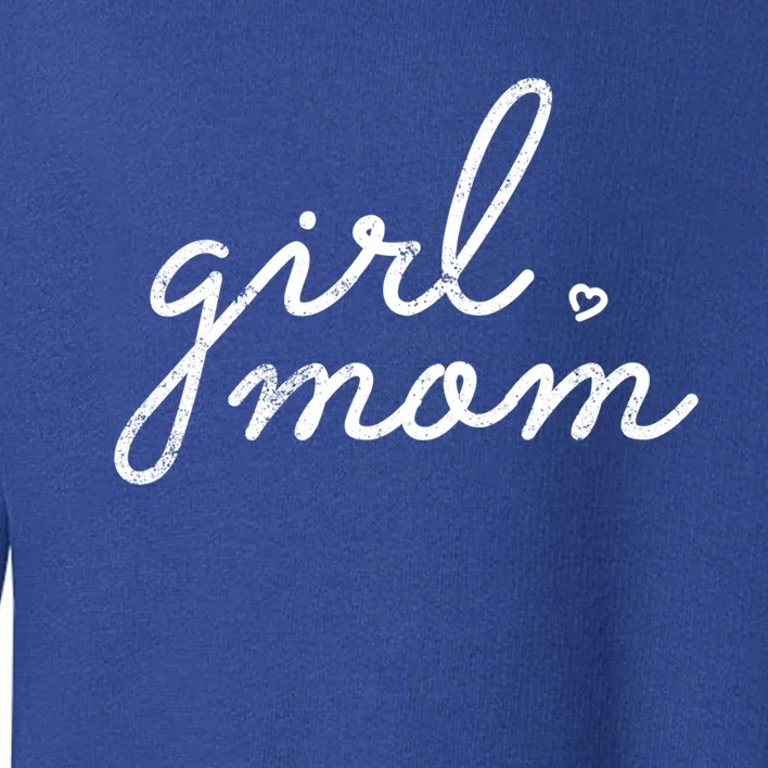 Girl Mom Empowered Mother Of 'S Mother's Day Gift Toddler Sweatshirt