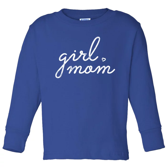 Girl Mom Empowered Mother Of 'S Mother's Day Gift Toddler Long Sleeve Shirt