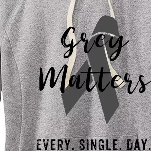 Grey Matters Every Single Day Brain Tumor Cancer Cool Gift Women's Fleece Hoodie