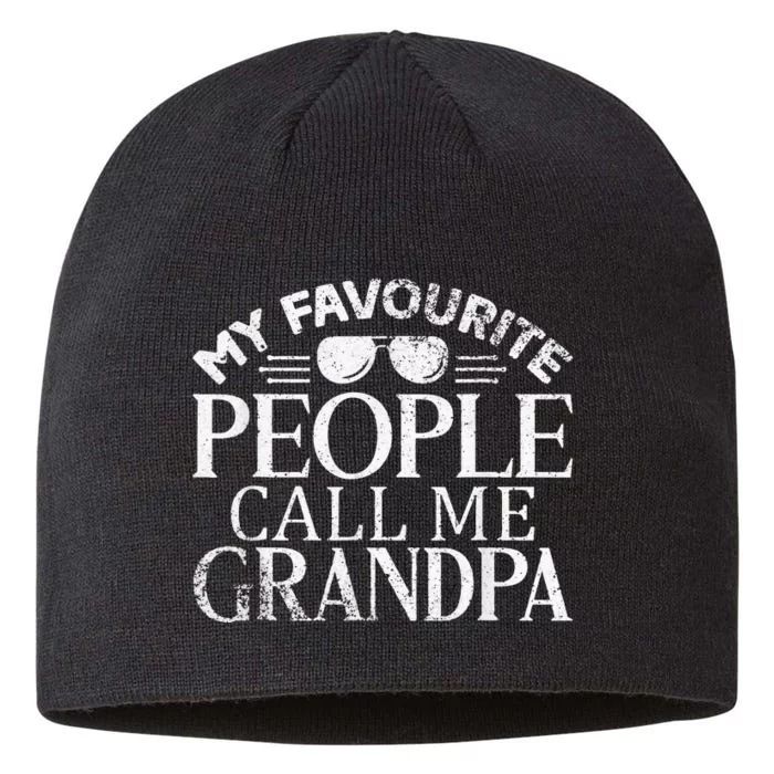 Grandfather My Favourite People Call Me Grandpa Father's Day 8 1/2in Sustainable Knit Beanie