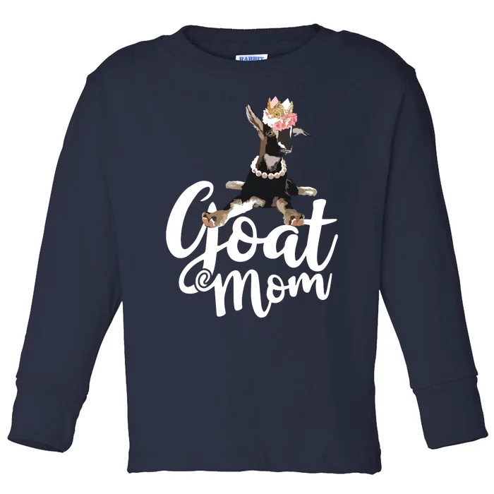 Goat Mom Funny Goat Lover Or Goat Farmer Cute Art Toddler Long Sleeve Shirt