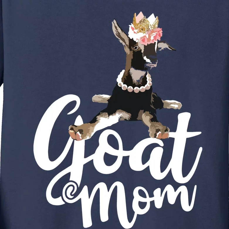 Goat Mom Funny Goat Lover Or Goat Farmer Cute Art Kids Long Sleeve Shirt