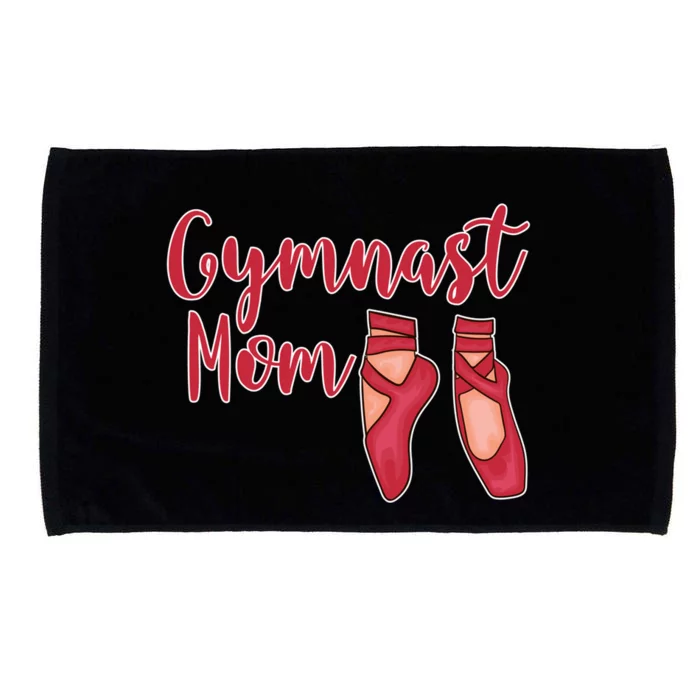 Gymnast Mom Funny Gift Gymnastics Shoes Gift Microfiber Hand Towel