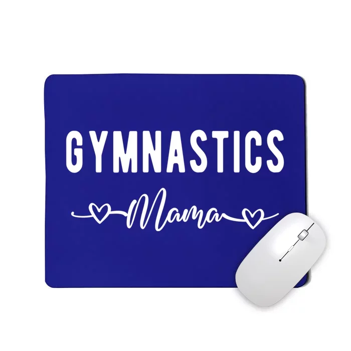 Gymnastics Mama Funny Gymnast Mom Gymnastics Lovers Gift Mousepad