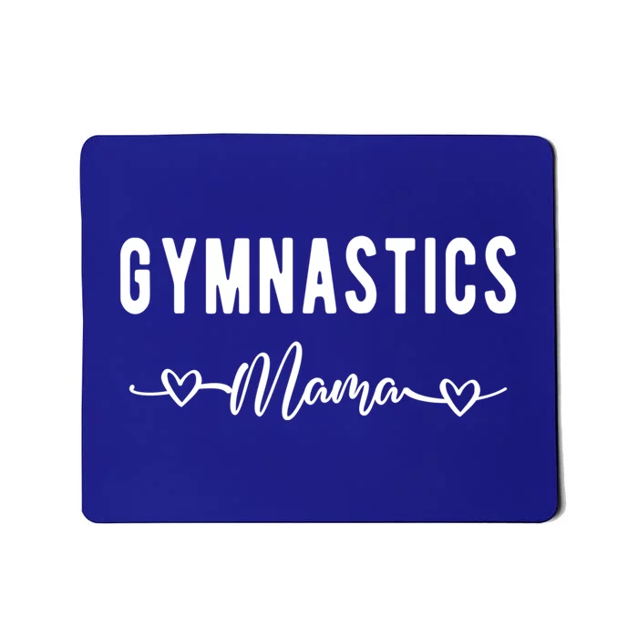 Gymnastics Mama Funny Gymnast Mom Gymnastics Lovers Gift Mousepad