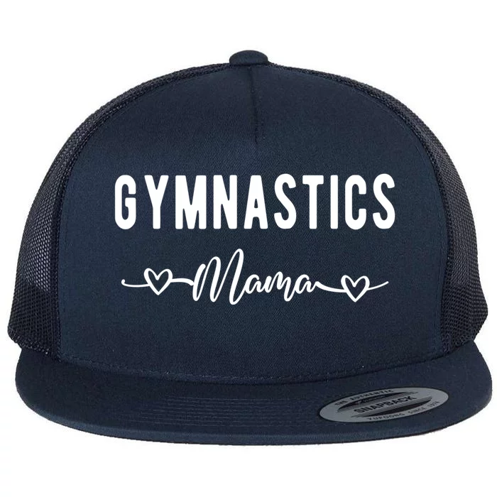 Gymnastics Mama Funny Gymnast Mom Gymnastics Lovers Gift Flat Bill Trucker Hat