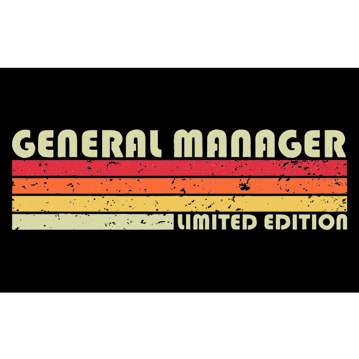 General Manager Funny Job Title Profession Birthday Worker Bumper Sticker