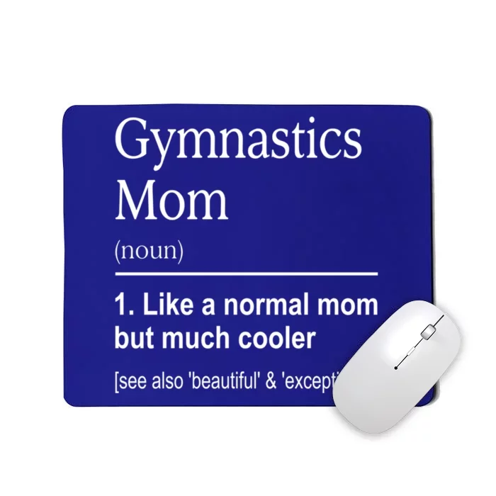 Gymnastics Mom Funny Definition For Gymnast Mom Gymnastic Gift Mousepad