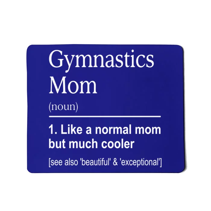 Gymnastics Mom Funny Definition For Gymnast Mom Gymnastic Gift Mousepad