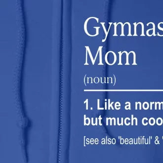 Gymnastics Mom Funny Definition For Gymnast Mom Gymnastic Gift Full Zip Hoodie