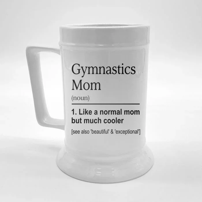 Gymnastics Mom Funny Definition For Gymnast Mom Gymnastic Gift Front & Back Beer Stein