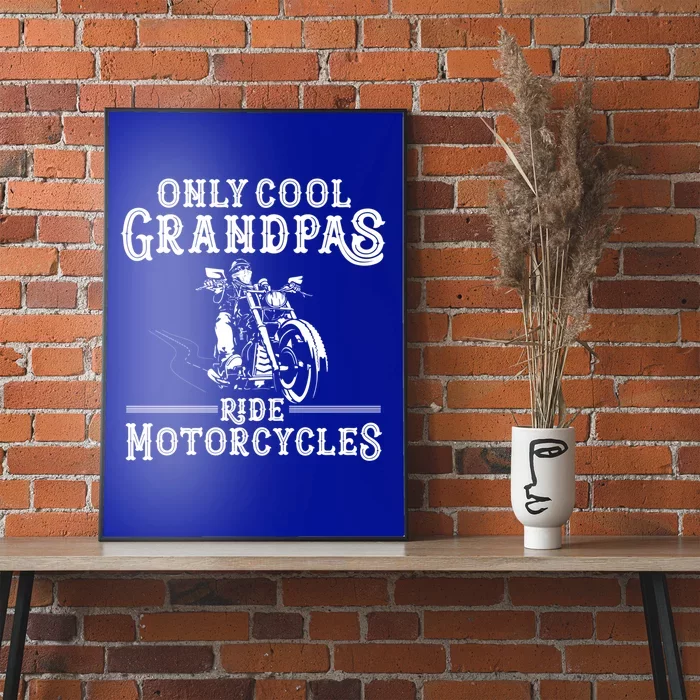 Grandpa Motorcycle Funny Cool Grandpas Ride Motorcycles Funny Gift Poster