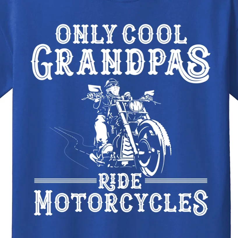 Grandpa Motorcycle Funny Cool Grandpas Ride Motorcycles Funny Gift Kids T-Shirt