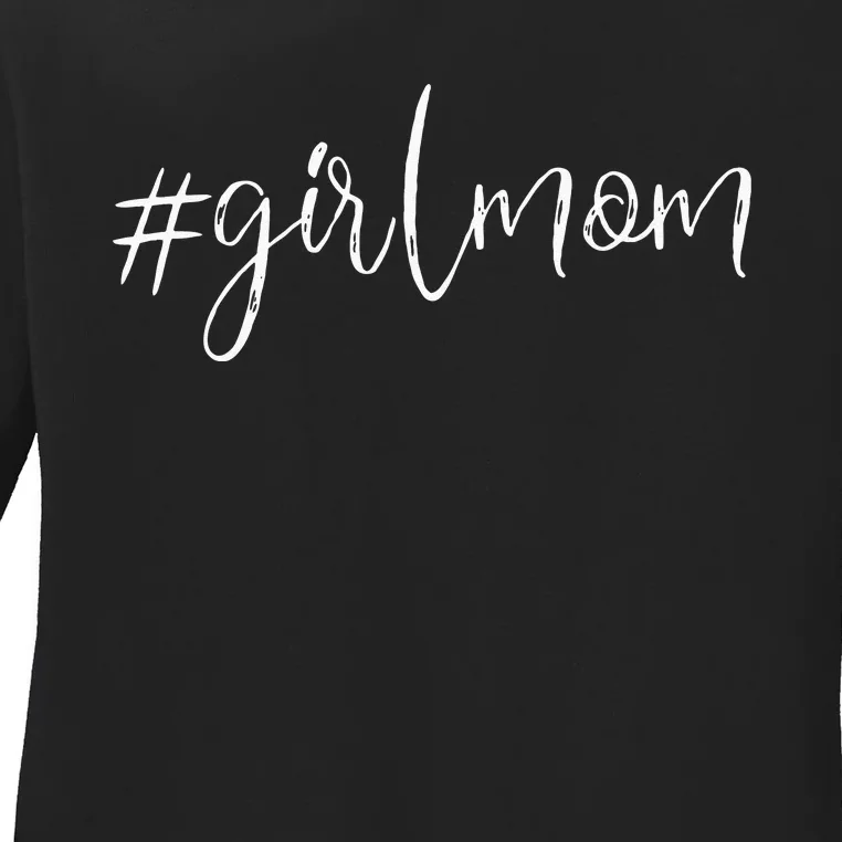 Girl Mom Ladies Long Sleeve Shirt