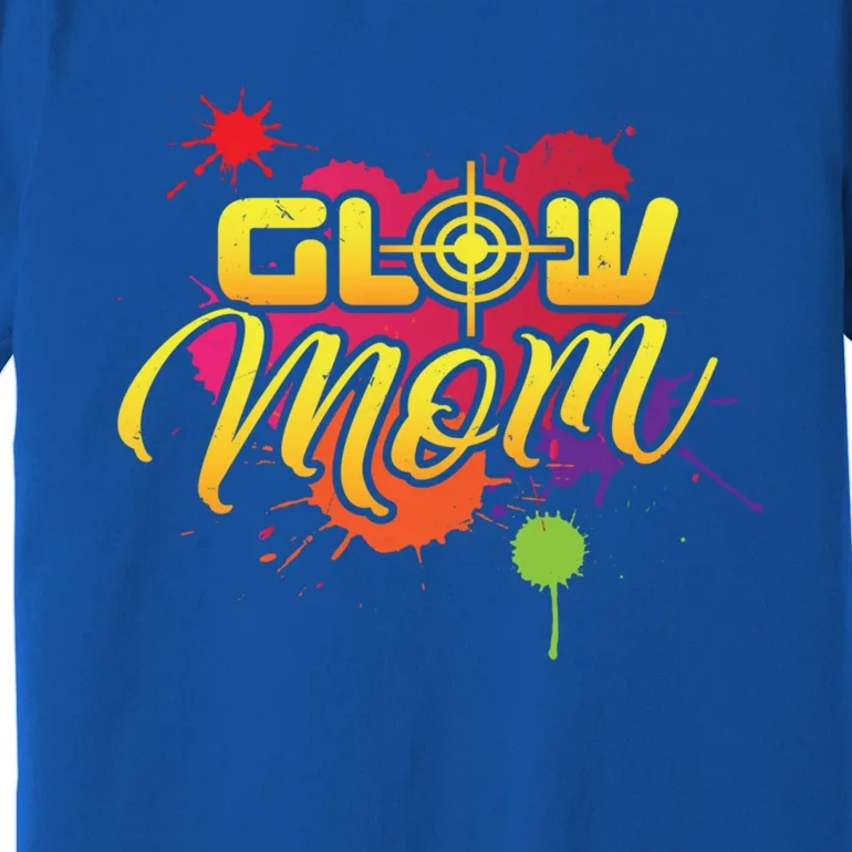 Glow Mom Gift Birthday Party Great Gift Paintball Premium T-Shirt