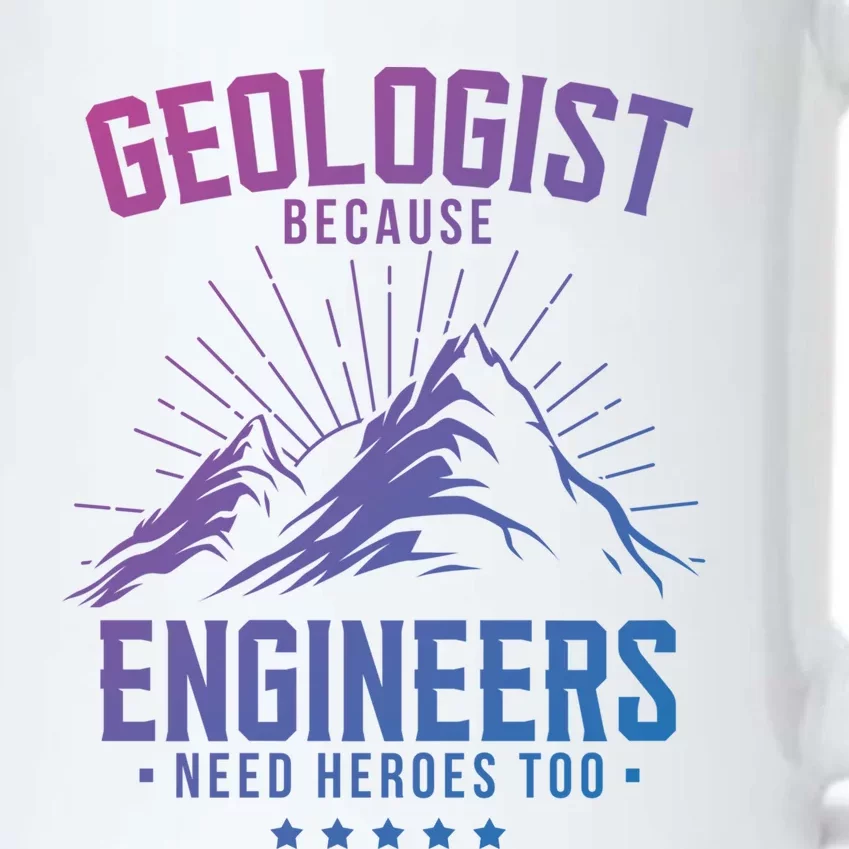 Geology Majors Geologist Because Engineers Need Heroes Too Gift Black Color Changing Mug