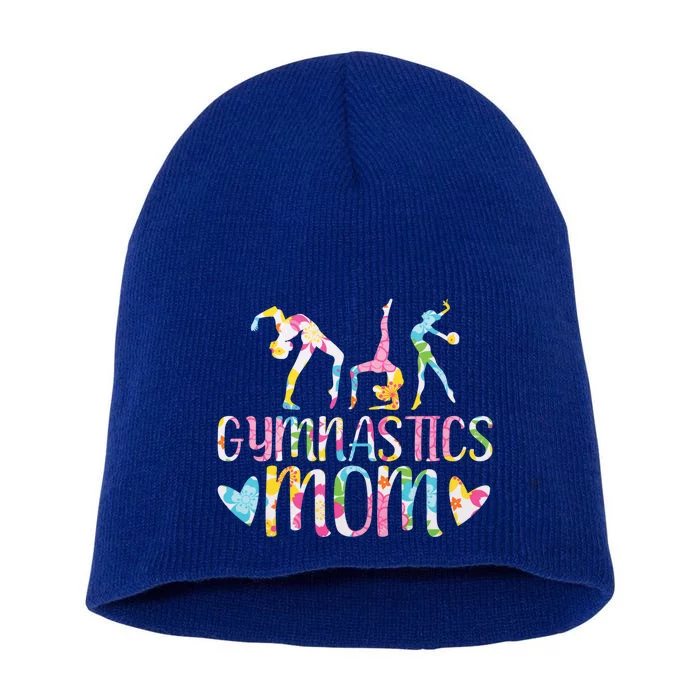 Gymnastics Mom Gymnast I Love Gymnastics Funny Gift Short Acrylic Beanie