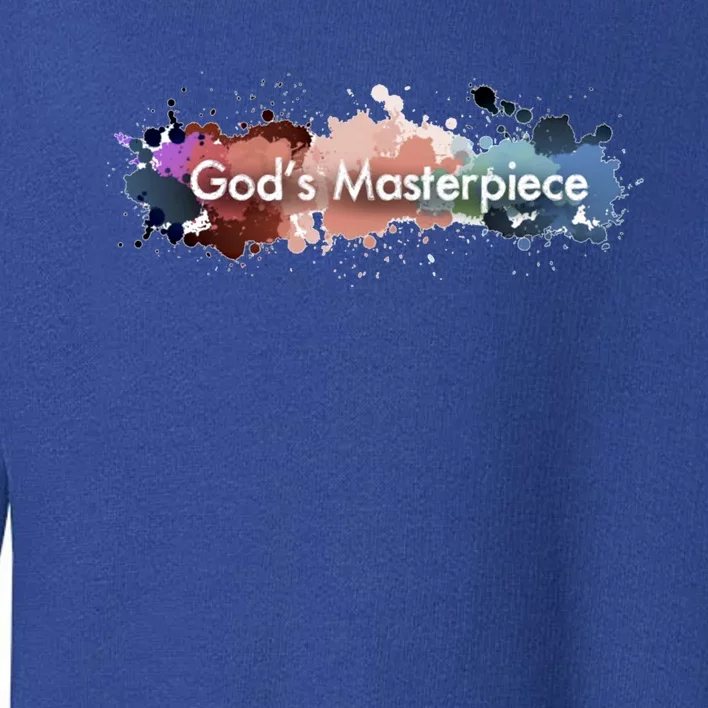 God's Masterpiece Great Gift Toddler Sweatshirt