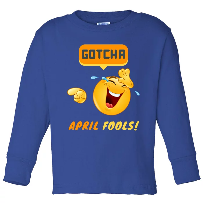 Gotcha Meaningful Gift April Fool's Day Funny Prank Silly Dad Jokes Gift Toddler Long Sleeve Shirt