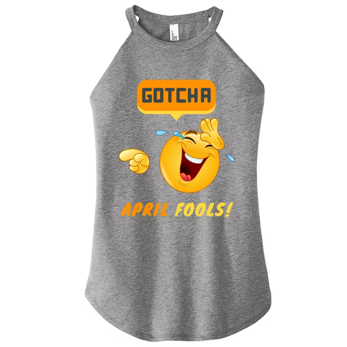 Gotcha Meaningful Gift April Fool's Day Funny Prank Silly Dad Jokes Gift Women’s Perfect Tri Rocker Tank