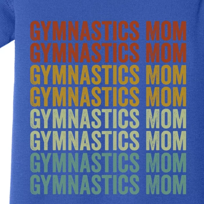 Gymnastics Mom Gymnastics Mom Gymnastics Cool Gift Baby Bodysuit