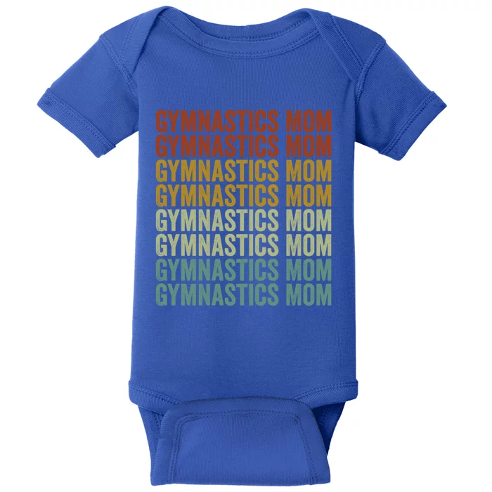 Gymnastics Mom Gymnastics Mom Gymnastics Cool Gift Baby Bodysuit