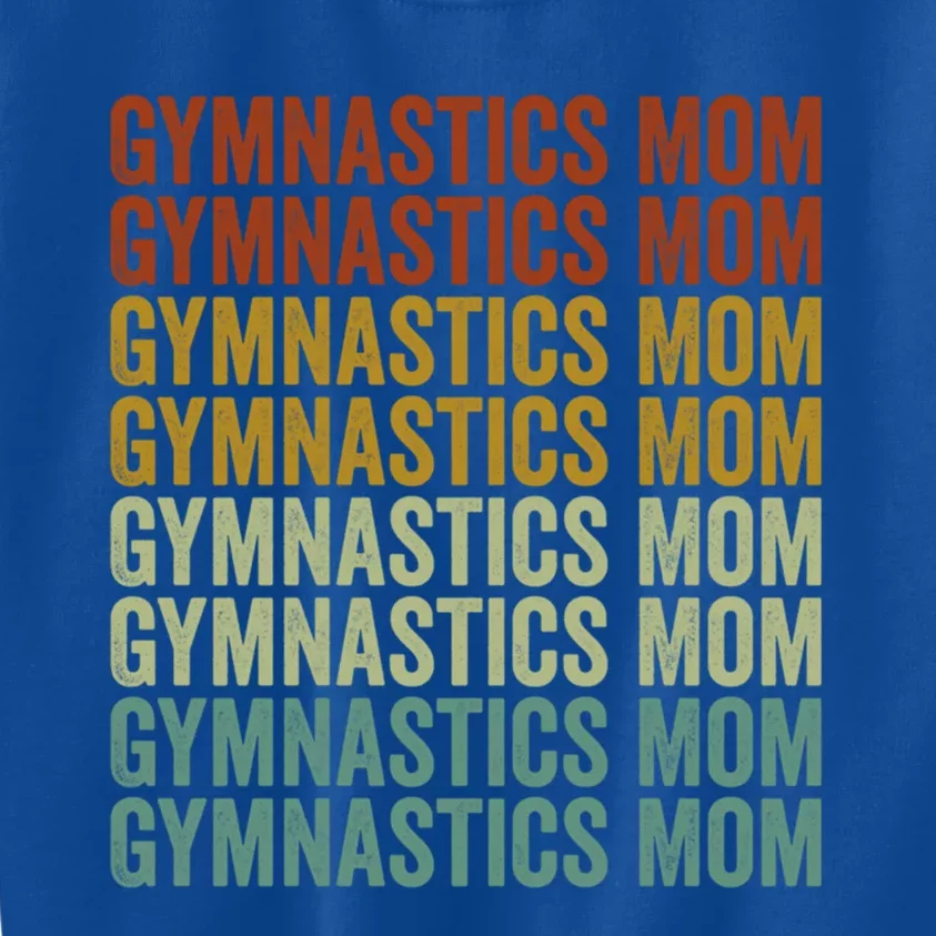 Gymnastics Mom Gymnastics Mom Gymnastics Cool Gift Kids Sweatshirt