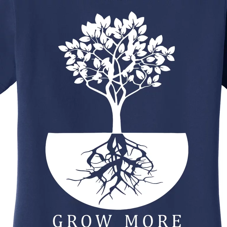 Grow More Gardening For Gardeners Women's T-Shirt