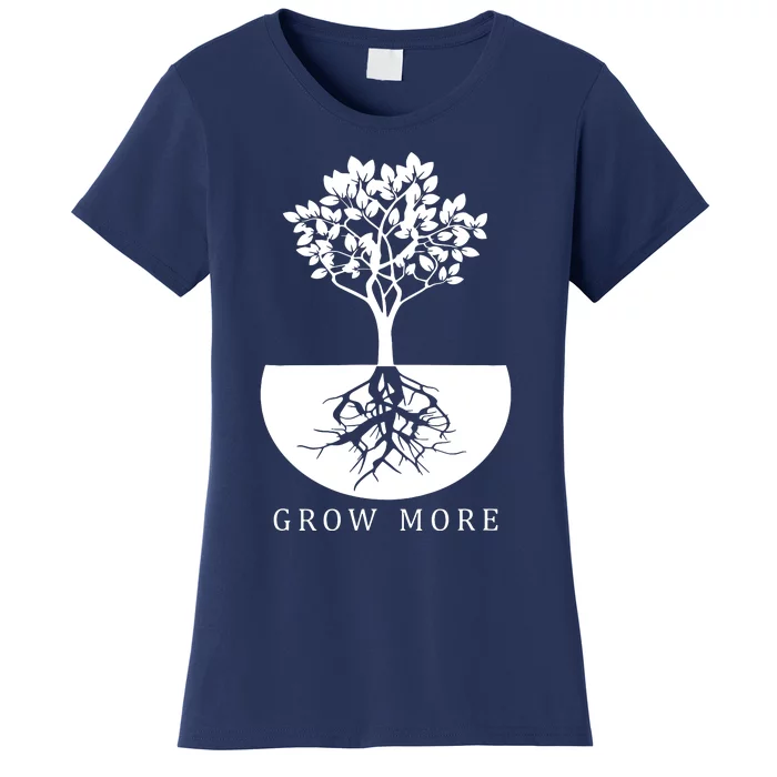 Grow More Gardening For Gardeners Women's T-Shirt