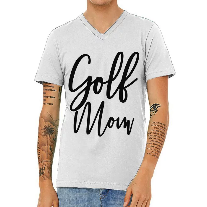 Golf Mom Golf Mom V-Neck T-Shirt