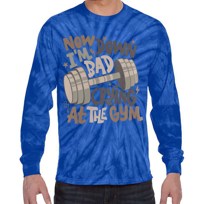 Gym Meme Gift Tie-Dye Long Sleeve Shirt