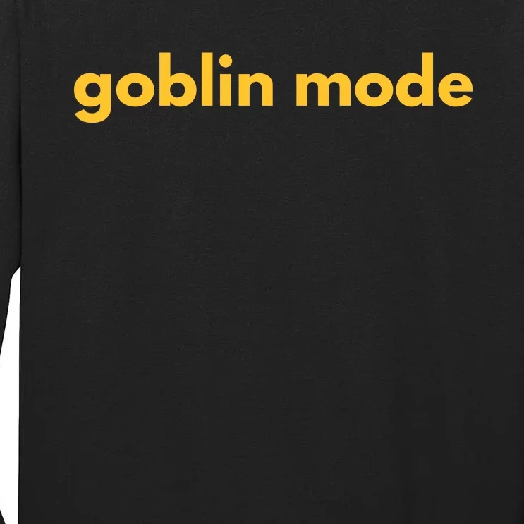 Goblin Mode Tall Long Sleeve T-Shirt