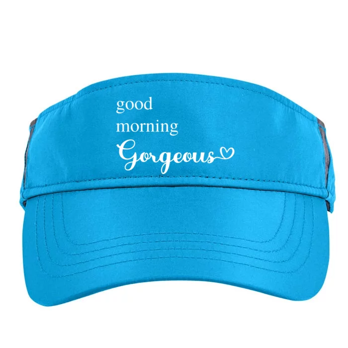 Good Morning Gorgeous With Heart Inspirational Saying Adult Drive Performance Visor