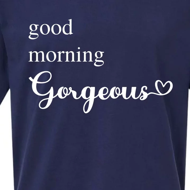 Good Morning Gorgeous With Heart Inspirational Saying Sueded Cloud Jersey T-Shirt