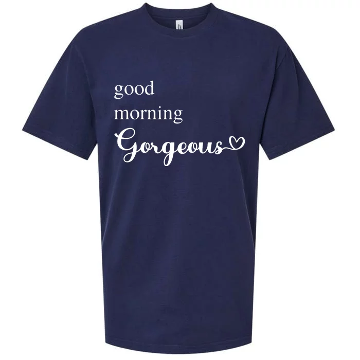 Good Morning Gorgeous With Heart Inspirational Saying Sueded Cloud Jersey T-Shirt