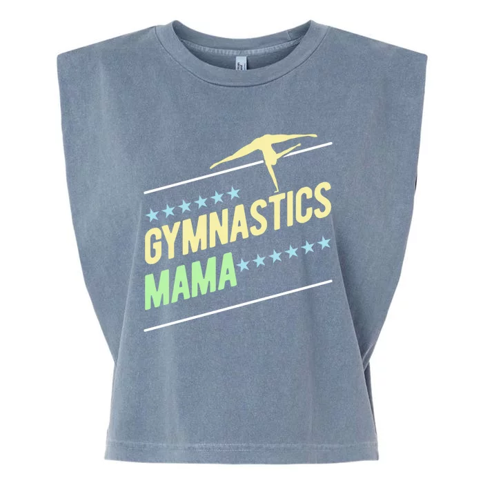 Gymnastics Mama Gymnast Gymnastics Mom Gift Garment-Dyed Women's Muscle Tee