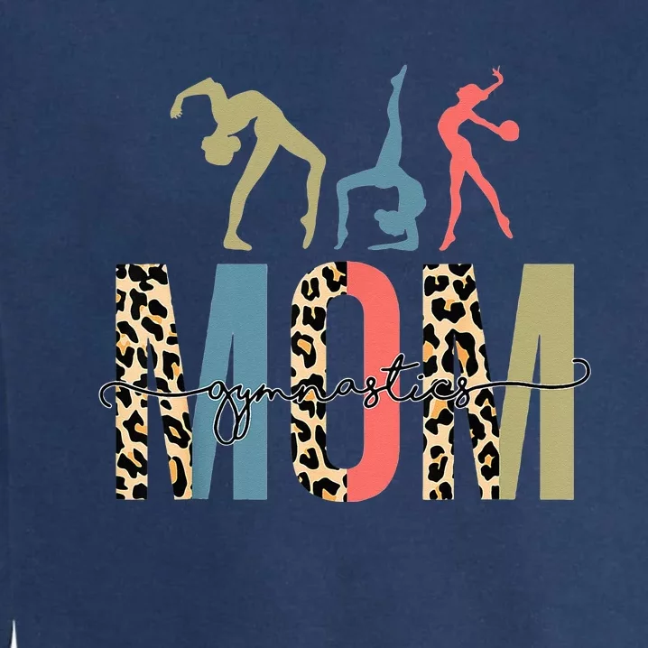 Gymnastics Mom Gymnast Leopards Mothers Day Sports Parent Garment-Dyed Sweatshirt