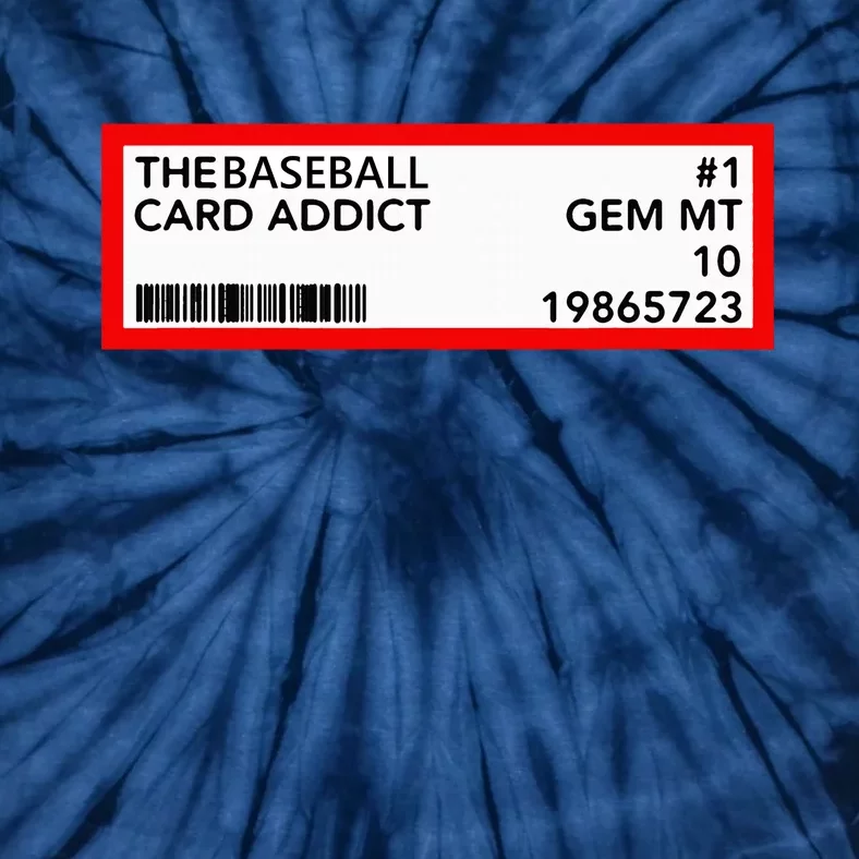 Gem Mint Graded Baseball Card Addict Grade Tie-Dye T-Shirt