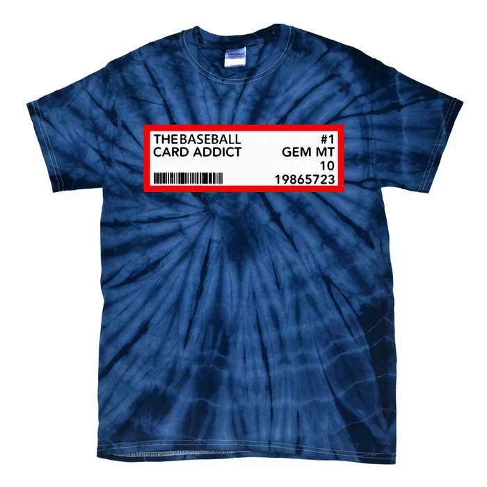 Gem Mint Graded Baseball Card Addict Grade Tie-Dye T-Shirt