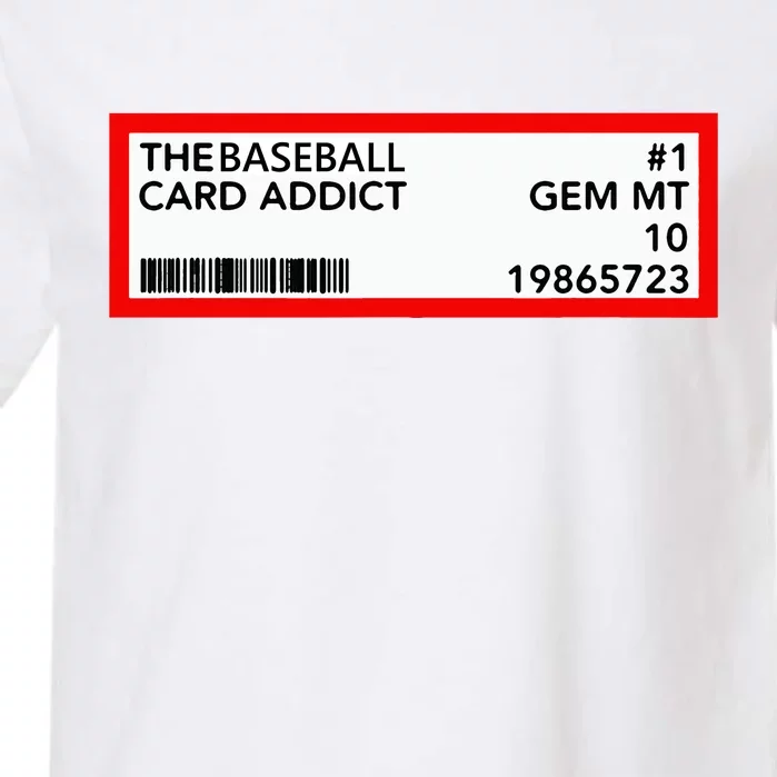 Gem Mint Graded Baseball Card Addict Grade Garment-Dyed Heavyweight T-Shirt