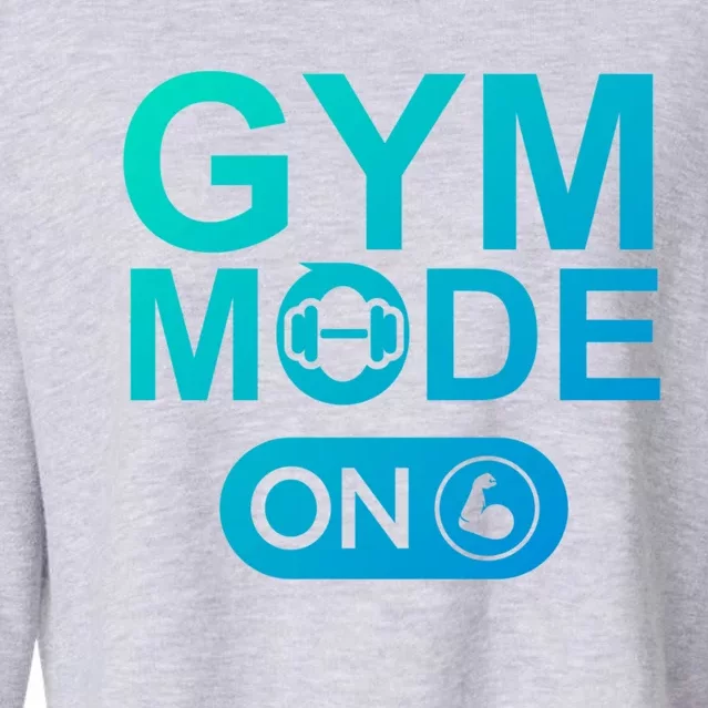 Gym Mode Gift That Says Gym Mode On Beast Gym Mode Gift Cropped Pullover Crew