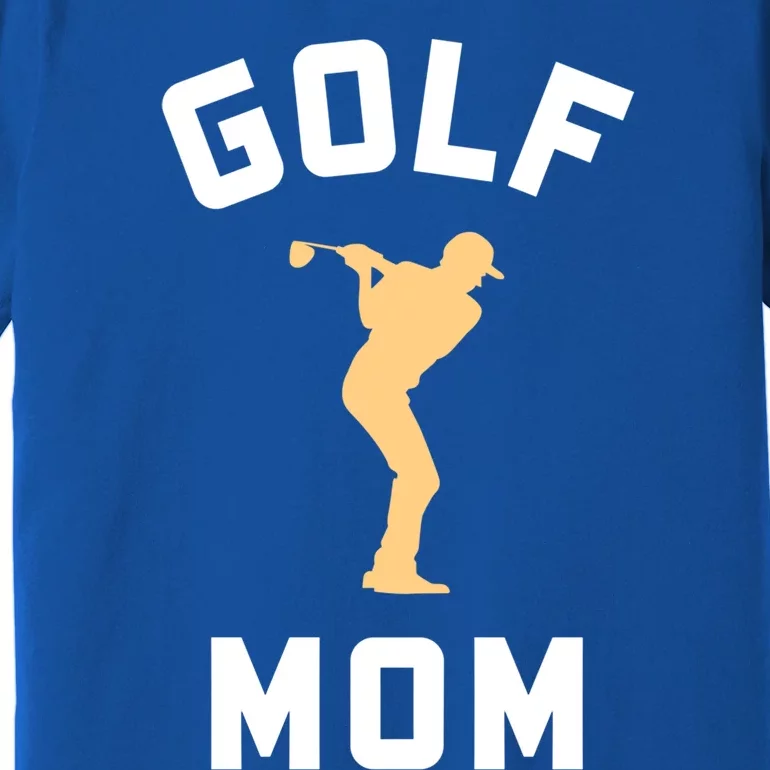 Golf Mom Gift Premium T-Shirt