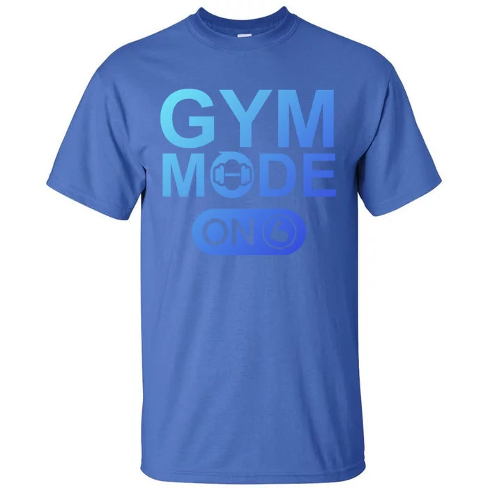 Gym Mode Gift That Says Gym Mode On Beast Gym Mode Gift Tall T-Shirt