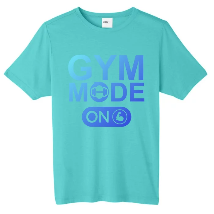 Gym Mode Gift That Says Gym Mode On Beast Gym Mode Gift ChromaSoft Performance T-Shirt