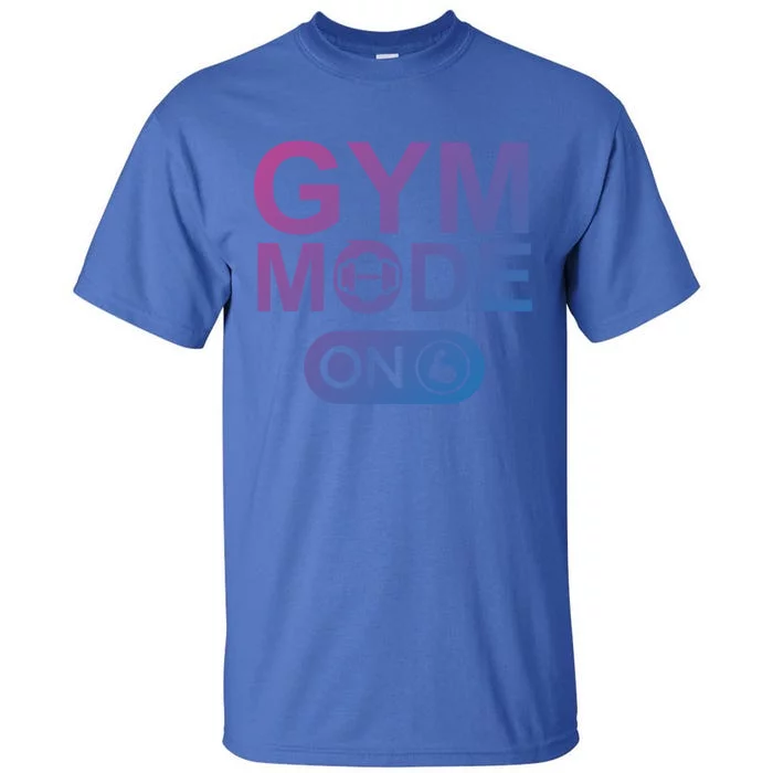 Gym Mode Gift That Says Gym Mode On Beast Gym Mode Gift Tall T-Shirt