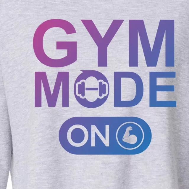 Gym Mode Gift That Says Gym Mode On Beast Gym Mode Gift Cropped Pullover Crew