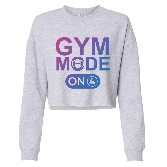 Gym Mode Gift That Says Gym Mode On Beast Gym Mode Gift Cropped Pullover Crew