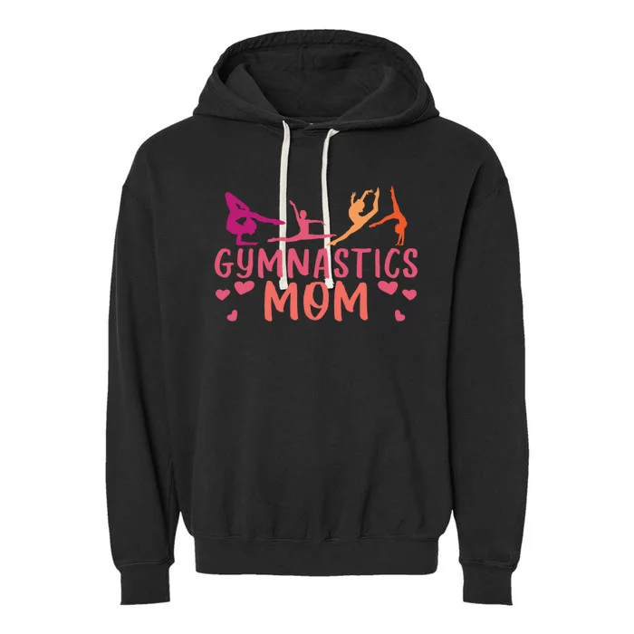 Gymnastics Mother Gymnast Mom Rhythmic Gymnastics Mom Gift Garment-Dyed Fleece Hoodie